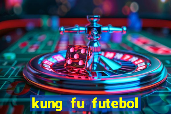 kung fu futebol clube assistir